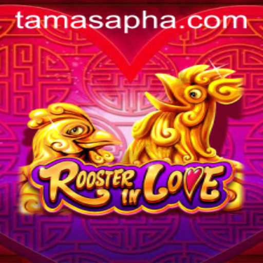 Discover the Excitement of RoosterInLove: A New Gaming Sensation